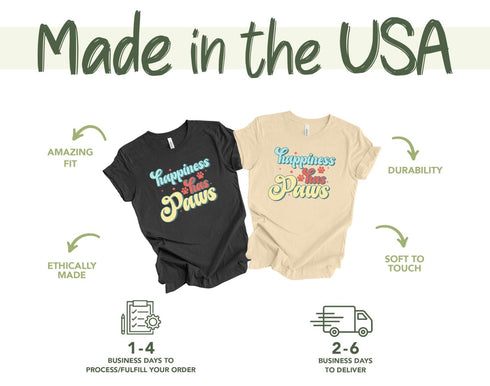 Happiness Has Paws TShirt, Dog Lovers Gift, Shirts for Dog Owner, Dog Love Tee, Gift for Dog Owners, Dog Mom Shirt