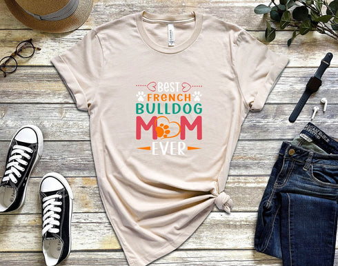 French Bulldog Mom Shirt, Gift For Bulldog Lover, Dog Mom Shirt, Dog Lover Gift, Pet Lover Shirt, Dog Parent T-Shirt, Cute Bulldog T-Shirt