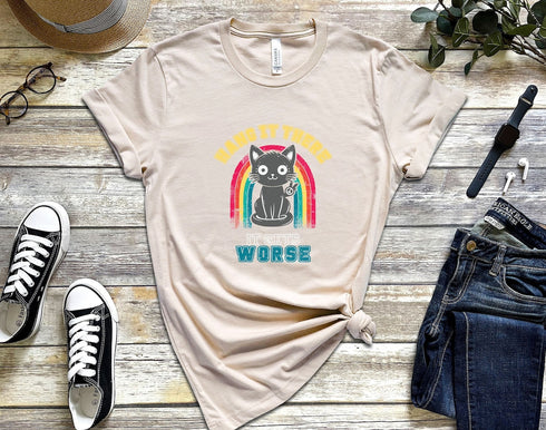 Hang It There It Gets Worse T-shirt, Funny Cat Shirt, Potter Cats Shirt, Womens Cat Shirt, Birthday Gift Shirt, Cute Cats Shirt