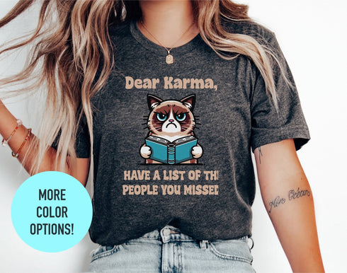 Dear Karma Funny Cat Tee, Women's Cat Shirt - Cut Kitten Lovers Gift - Cat Shirts for Women - Animal Lover Tee - Cool Cat Summer Shirts