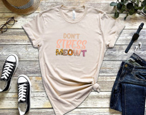 Don't Stress Meowt Shirt, Sarcastic Slogan Shirt, Funny Cat Shirt, Sarcastic Shirt, Don't Stress Meowt Shirt, Cat Lover Shirt, Funny Shirt
