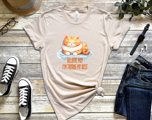 Believe Me I'm Trying My Best T-shirt, Cat In Cup Shirt, Funny Cat Shirt, Shirt For Cat Lover, Funny Cat Shirt, Floral Cat Shirt