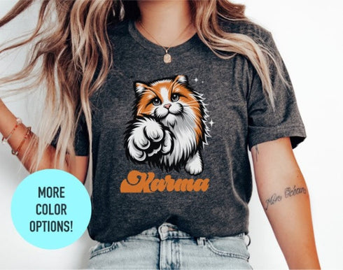 Funny Karma Cat Tee, Women's Cat Shirt, Cat Lovers Gift, Birthday Gift Shirt, Cute Cats Shirt, Funny Kitten Shirt, Funny Karma Cat Tee