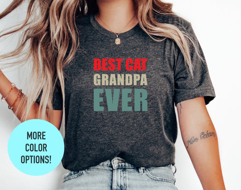 Best Cat Grandpa Ever T-shirt, Cat Lover Tee, Funny Cat Shirt, Cat Lover Shirt, Cat Lover Gift, Cat Mom Shirt, Funny Cat Grandpa Shirt