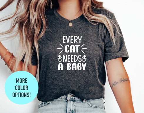 Every Cat Needs A Baby T-shirt, Summer Cat Tee, Funny Cat Shirt, Gift For Cat Lover, Cat Lover Gift, Cat Mom Shirt, Angry Cat Shirts
