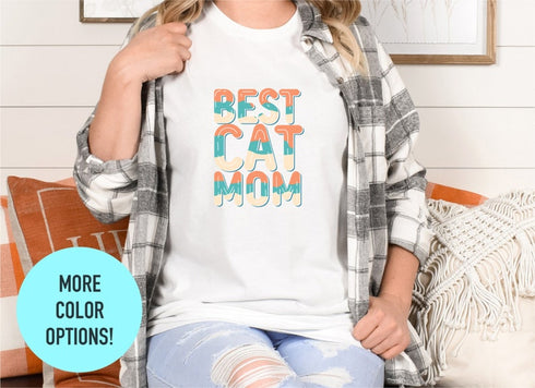Best Cat Mom T-shirt, Funny Cat Shirt, Cat Mom Gift, Cute Shit Tee, Cat Mom Shirt, Cat Lover Tee, Cute Cat Kitty T-shirt