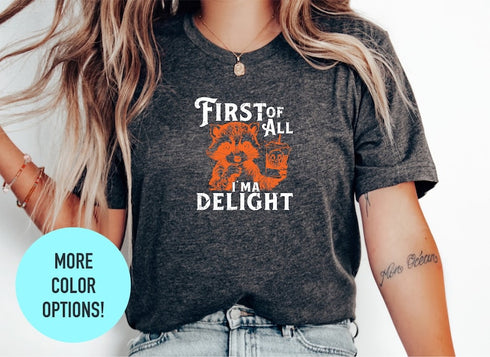 First Of All I'm Delight Raccoon T-shirt, Raccoon Drinking Tee, Funny Raccoon T-shirt, Retro Raccoon Shirt, Raccoon Tee, Raccoon Graphic Tee