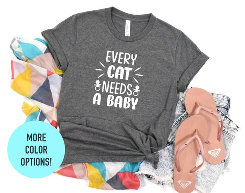 Every Cat Needs A Baby T-shirt, Summer Cat Tee, Funny Cat Shirt, Gift For Cat Lover, Cat Lover Gift, Cat Mom Shirt, Angry Cat Shirts