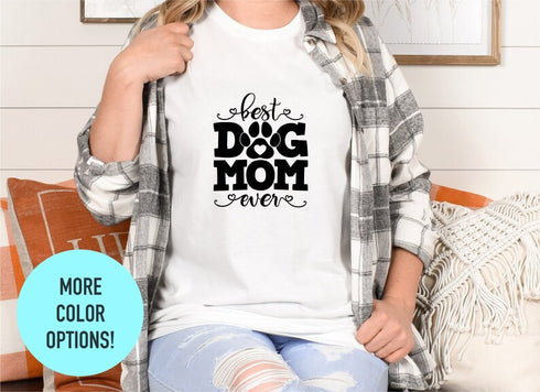 Best Dog Mom Ever T-shirt, Dog Mom Gifts, Mothers Day Shirt, Dog Paws Shirt, Funny Dog Mom, Dog Mom Vibes T-shirt, Dog Mom Shirt
