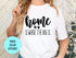 Home Is Where The Dog Is Shirt, Dog Mom Shirt, Dog Mama Tee, Dog Lover Shirt, Gift for Dog Owners, Dog Mama Tee, Funny Dog Shirt, Dog Lover