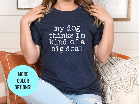 Funny Dog Saying T-shirt, Dog Moma Tshirt, Dog T-Shirt for Wife, Dog Mom Shirt, Dog Shirt for Mom, Gift for Dog Lover, Dog mom, Dog Shirt