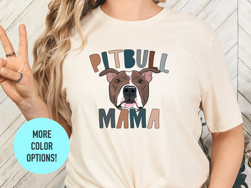 Pitbull Shirt, Dog Mom Shirt, Pitbull, Dog Dad Gift, Dog Mom Gifts, Mothers Day Shirt,Gifts For Moms,New Puppy Gift,Dog Lover Gift,Dog Lover