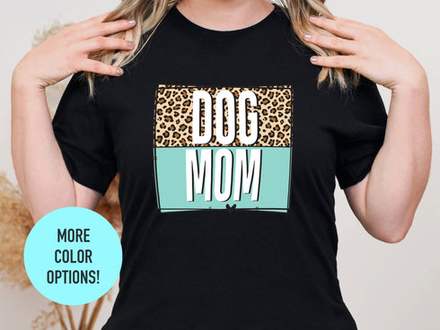 Dog Mom Shirt | Leopard Dog Mom Shirt | Fur Mom Shirt | Dog Mom Gift | Dog Mom T-shirts | Dog Owner Present | Dog Lover Gift | Gift For Dog