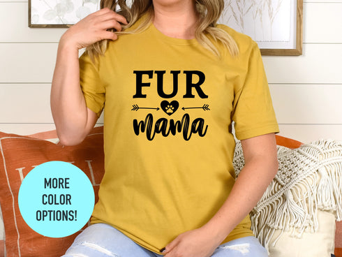 Fur Mama Shirt, Dog Mom Shirts, Mothers Day Shirt, Dog Mom Gift, Dog Lover Shirt, Dog Mom T-Shirt, Dog Mama Shirts,Mothers Day Gift,Xmas Mom