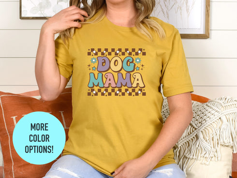 Dog Moma T-Shirt, Cute Dog T-Shirt for Wife, Dog Gift for Dog Lovers, Dog T-shirt for Mom, Gift for Dog Lover, New Dog Owner Gift, Dog mom