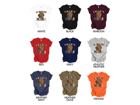 Bloodhound Mama Shirt, Perfect Pet Mom Gift for Bloodhound Lovers, Bloodhound Owner Shirt,Bloodhound Mama Tee, Bloodhound Dog Lover Shirt