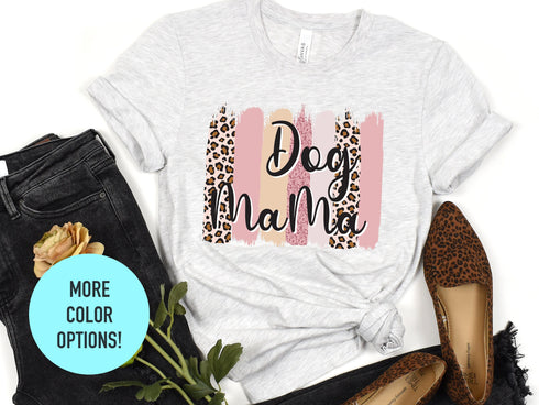 Cute Dog Mama T-shirt, Cool Dog Mom Shirt, Perfect Pet Mom Gift for Dog Lovers, Dog Owner Shirt, Dog Mama Tee, Dog Lover Shirt