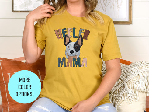Heeler Dog Mama Shirt, Pet Mom Gift for Heeler Dog Lovers, Heeler Dog Owner Shirt, Heeler Dog Mama Tee, Heeler Dog Lover Shirt, Fur Mama