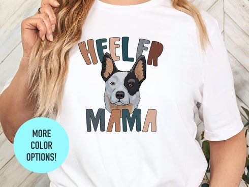 Heeler Dog Mama Shirt, Pet Mom Gift for Heeler Dog Lovers, Heeler Dog Owner Shirt, Heeler Dog Mama Tee, Heeler Dog Lover Shirt, Fur Mama