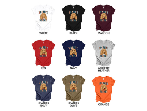 Spaniel Mama Shirt, Dog Mom Shirt, Dog Mom Gifts, Mothers Day Shirt, Gifts For Moms, New Puppy Gift,Dog Lover Gift, Dog Shirt for Women