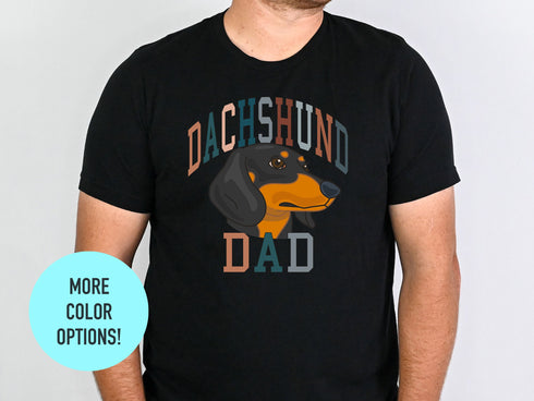 Dachshund Dad Shirt, Pet Dad Gift for Dachshund Lovers, New Dog Owner Shirt, Dachshund Papa Tee, Bully Dog Lover Shirt, Fur Dad, Bully Owner