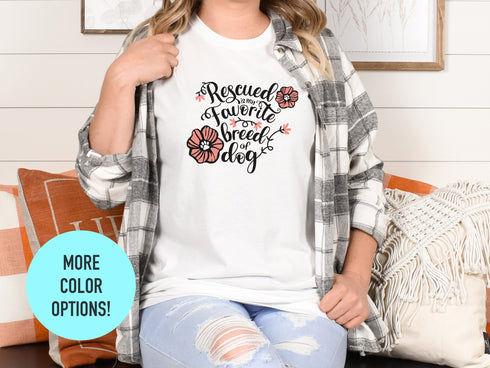 Rescue Adopt Dog Shirt, Dog Shirt, Gift for Dog Lover, Dog Mom T-Shirt, Adoption Shirts, Animal Rescue Dog T-shirt, Dog Dad Shirt, Fur Mama