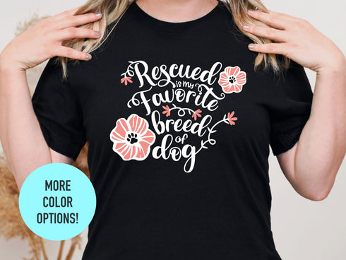 Rescue Adopt Dog Shirt, Dog Shirt, Gift for Dog Lover, Dog Mom T-Shirt, Adoption Shirts, Animal Rescue Dog T-shirt, Dog Dad Shirt, Fur Mama