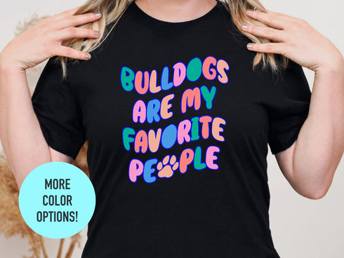 Bulldog Dog Mama Tee, Pet Mom Gift for Bulldog Lovers, New Bully Dog Owner Shirt, Bulldog Dog Mama Tee, Bulldog Dog Lover Shirt, Fur Mama